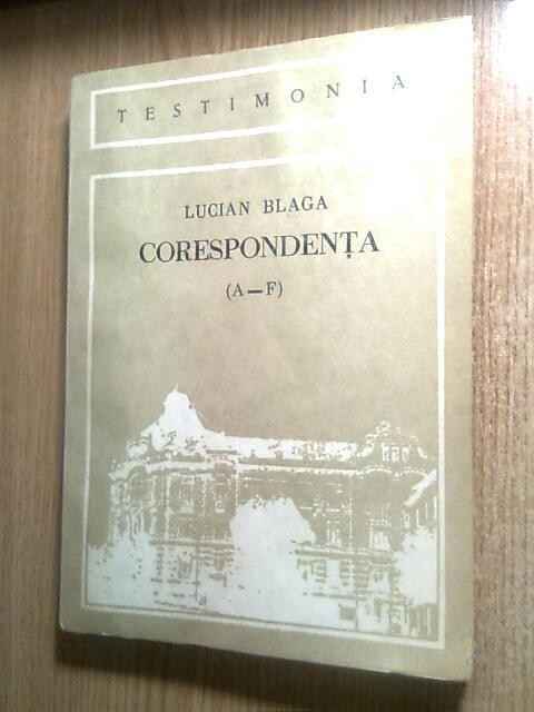 Lucian Blaga - Corespondenta (A-F), (Edit. Dacia, 1989) - autograf Mircea Cenusa