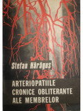 Stefan Haragus - Arteriopatiile cronice obliterante ale membrelor (1973)