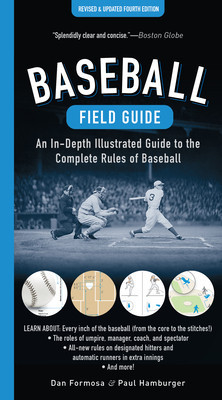 Baseball Field Guide, Fourth Edition: An In-Depth Illustrated Guide to the Complete Rules of Baseball foto