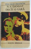 Per Olof Ekstrom - N-a dansat decit o vara