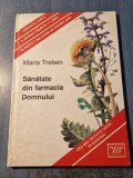 Sanatate din farmacia Domnului Maria Treben Atentie carte cu insemnari