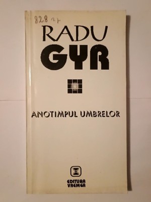 Radu Gyr - Anotimpul umbrelor: sonete și rondeluri (ed. Barbu Cioculescu) foto
