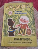 Mos Barbuta si leacul miraculos Jean Udrescu George Zarafu