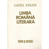 Gavril Istrate - Limba romana literara - studii si articole - 125941