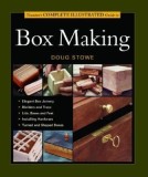 Taunton&#039;s Complete Illustrated Guide to Box Making