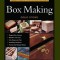 Taunton's Complete Illustrated Guide to Box Making