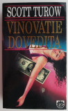 Cumpara ieftin Vinovatie dovedita &ndash; Scott Turow