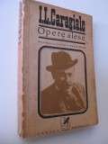 Opere alese - Povestiri dramatizate - Teatru - I. L. Carageale