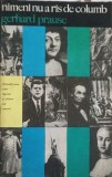 Nimeni n-a ras de Columb - Gerhard Prause, 1968, Editura Politica, Roman, Limba Romana, 342 Pagini