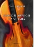 Game si arpegii la vioara - Carl Flesh