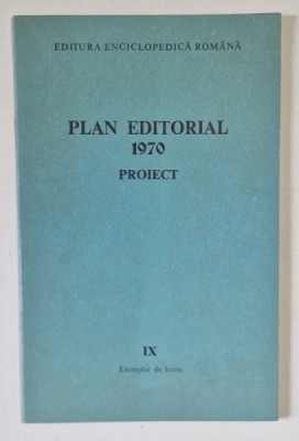 EDITURA ENCICLOPEDICA ROMANA , PLAN EDITORIAL 1970 , PROIECT foto