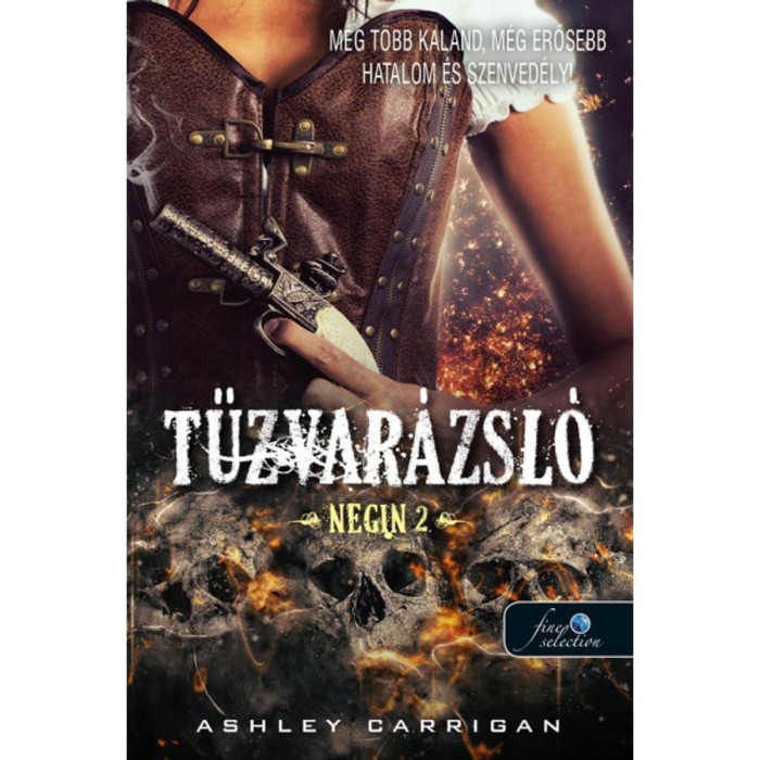 Tűzvar&aacute;zsl&oacute; - Negin 2. - Ashley Carrigan