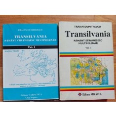Transilvania pamant stramosesc multimilenar -Traian Dumitrescu