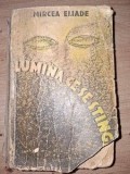 Lumina ce se stinge...- Mircea Eliade 1934 Editia 1
