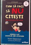 Cum să faci să nu citești &icirc;n vacanța de vară