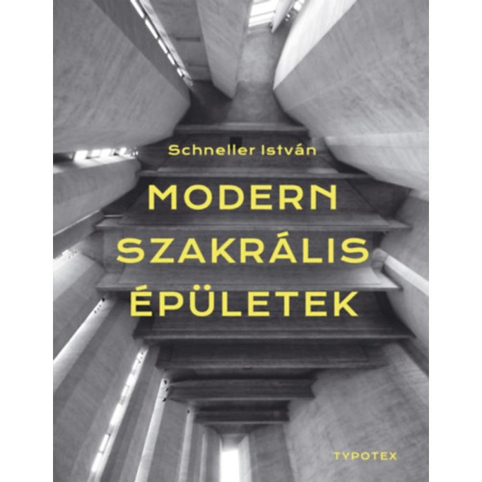 Modern szakr&aacute;lis &eacute;p&uuml;letek - Schneller Istv&aacute;n