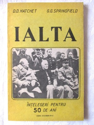&amp;quot;IALTA - INTELEGERI PENTRU 50 DE ANI&amp;quot;, D.F. Hatchet, G.G. Springfield, 1991 foto