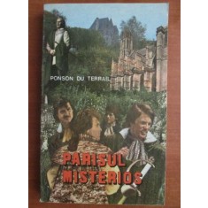 Ponson du Terrail - Parisul misterios