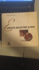 Europa Noastra si Noi - Razvan Theodorescu foto