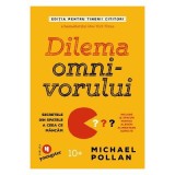 Dilema omnivorului. Editia pentru tinerii cititori. Secretele din spatele a ceea ce mancam - Michael Pollan