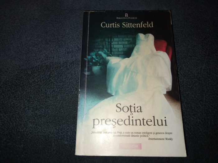 CURTIS SITTENFELD - SOTIA PRESEDINTELUI