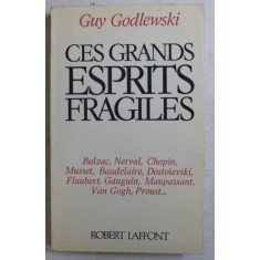 CES GRANDS ESPRITS FRAGILES par GUY GODLEWSKI , 1983