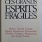 CES GRANDS ESPRITS FRAGILES par GUY GODLEWSKI , 1983