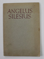 ANGELUS SILESIUS - GEDICHTE , INCEPUTUL SECOLULUI XX , TEXT CU CARACTERE GOTICE foto