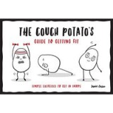 Couch Potato&#039;s Guide to Getting Fit