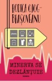 Cumpara ieftin Minerva se dezlantuie - Rodica Ojog-Brasoveanu