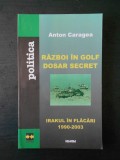 ANTON CARAGEA - RAZBOI IN GOLF. DOSAR SECRET, Nemira