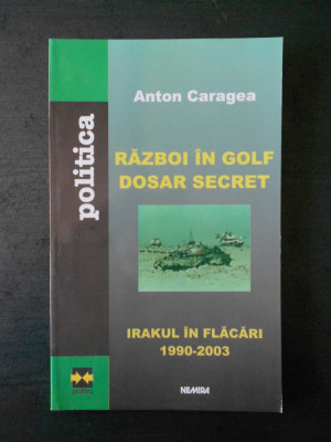 ANTON CARAGEA - RAZBOI IN GOLF. DOSAR SECRET foto