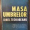MASA UMBRELOR- IONEL TEODOREANU