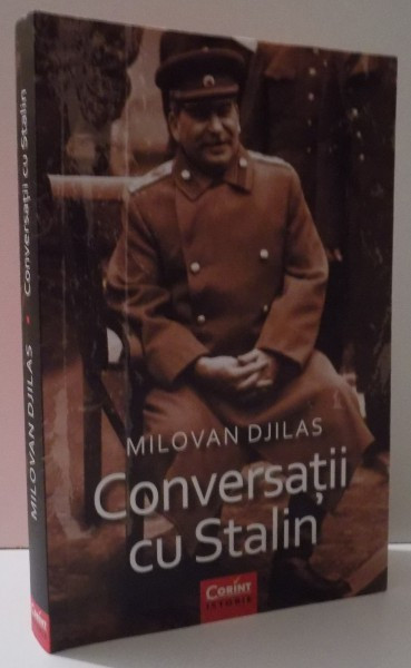 CONVERSATII CU STALIN de MILOVAN DJILAS, 2015