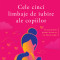 Cele Cinci Limbaje De Iubire Ale Copiilor Ed. V, Ross Campbell,Gary Chapman - Editura Curtea Veche