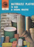 Dumitru Chetraru - Materialele plastice in casa si gradina noastra. Utilizari -