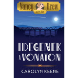 Nancy Drew napl&oacute;ja 2. - Idegenek a vonaton - Carolyn Keene