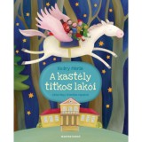 A kast&eacute;ly titkos lak&oacute;i - Hedry M&aacute;ria