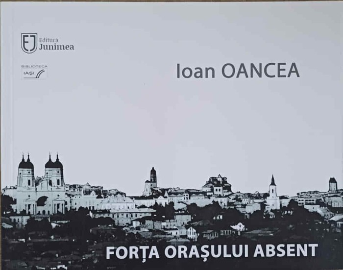 FORTA ORASULUI ABSENT-IOAN OANCEA-240313