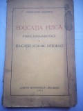 Educatia fizica Parte fundamentala a educatiei scolare integrale - C. Kiritescu