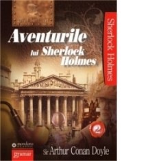 Aventurile lui Sherlock Holmes vol.2 - Arthur Conan Doyle