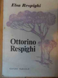 Ottorino Respighi - Elsa Respighi ,538990, Muzicala