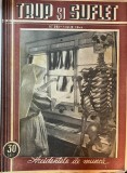 Revista Trup si suflet nr. 261, 1944, 15 pagini, 24x30 cm, limba romana, stare buna