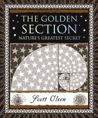 The Golden Section: Nature&#039;s Greatest Secret