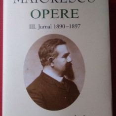 Titu Maiorescu / JURNAL 1890 -1897 ( vol. III - OPERE), ediție de lux, pe foita