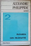 Scrieri 2. Nuvele. Floarea din Prapastie - Alexandru Philippide, Minerva 1977, Roman, Beletristica