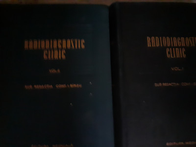 RADIODIAGNOSTIC CLINIC 2 VOLUME - SUB RED I B&amp;Icirc;RZU, ED MEDICALA 1965,peste 2300 p foto