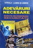 Adevaruri Necesare. Marota Deconspirarii Securitatii - Colectiv , X126