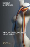 Cumpara ieftin Nevoia de romanism. Interviuri comentarii/Nicolae Melinescu