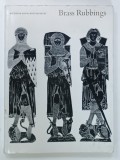 BRASS RUBBINGS , CATALOGUE OF RUBBINGS OF BRASSES AND INCISED SLABS by MURIEL CLAYTON , 1968